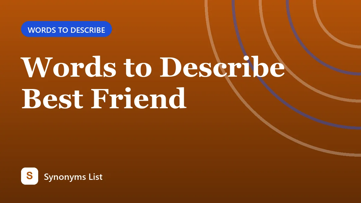 Words to Describe Best Friend