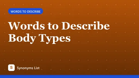 Words to Describe Body Types