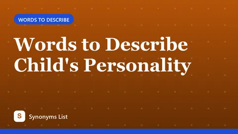 Words to Describe Child's Personality