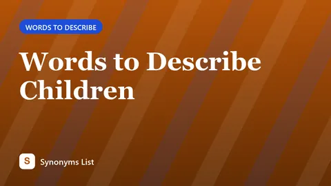 Words to Describe Children