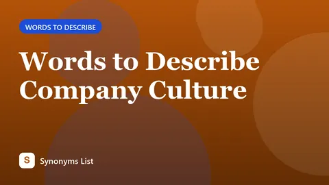 Words to Describe Company Culture