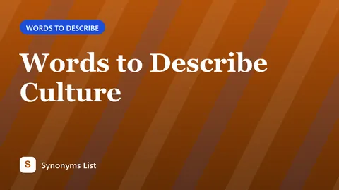 Words to Describe Culture