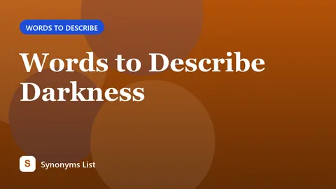 Words to Describe Darkness