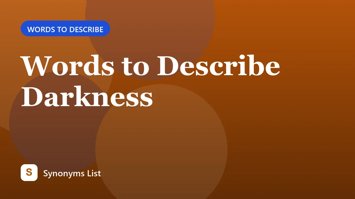 Words to Describe Darkness