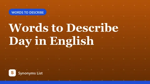 Words to Describe Day in English