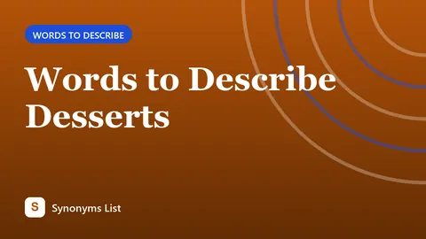 Words to Describe Desserts