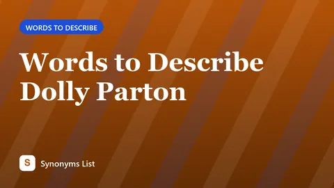 Words to Describe Dolly Parton