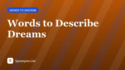 Words to Describe Dreams
