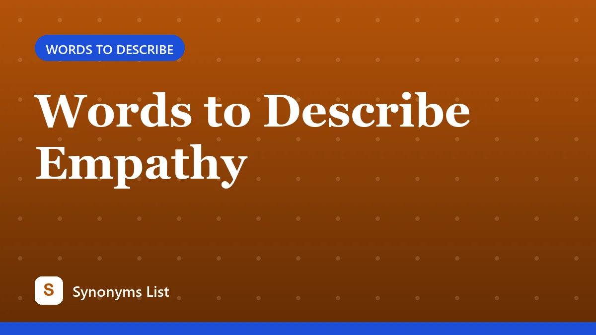 Words to Describe Empathy