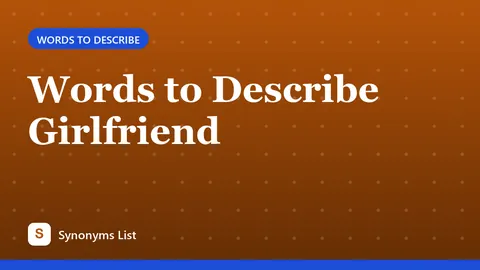 Words to Describe Girlfriend