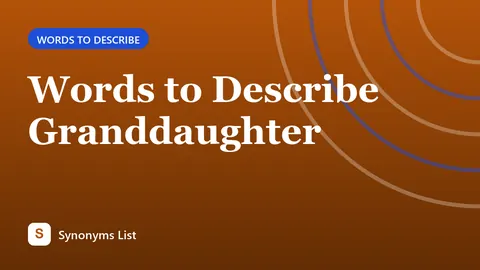Words to Describe Granddaughter
