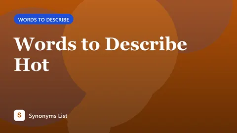 Words to Describe Hot