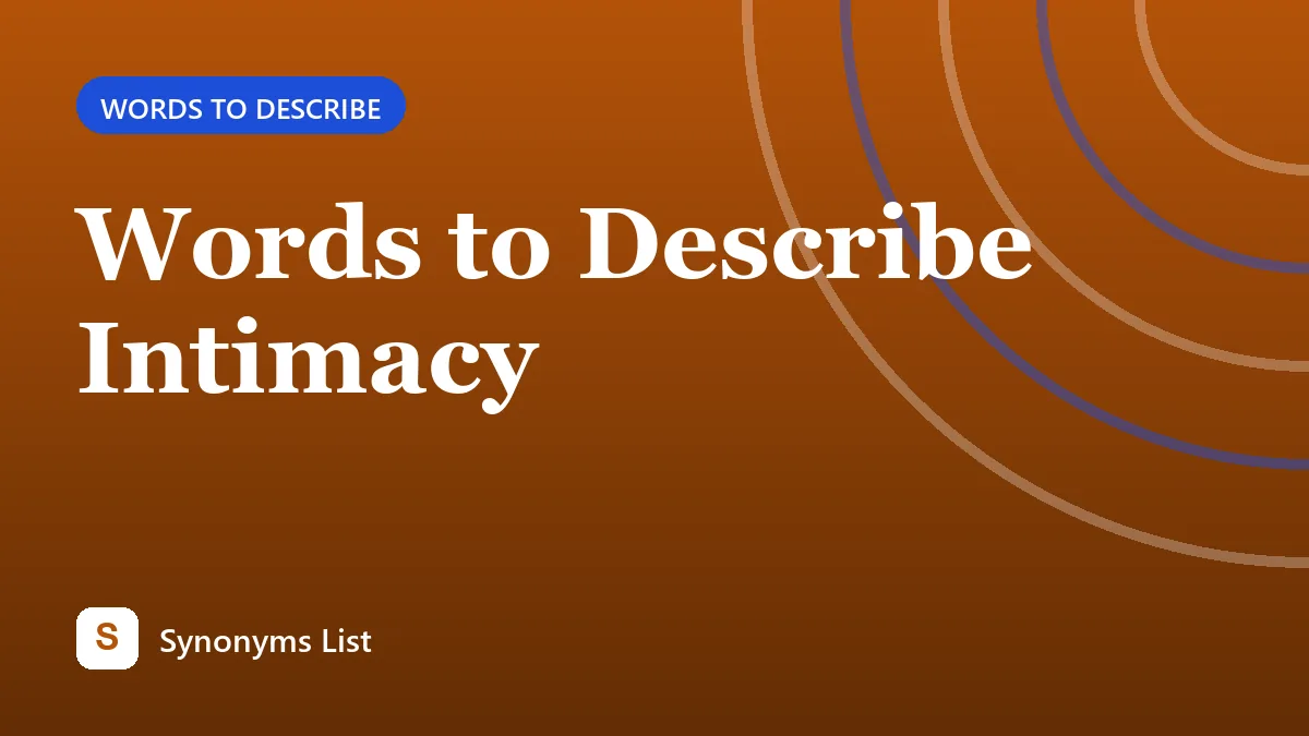 Words to Describe Intimacy