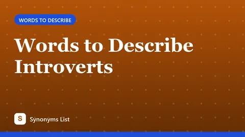 Words to Describe Introverts