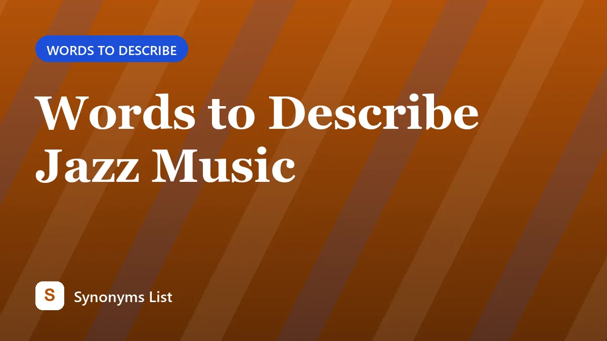 Words to Describe Jazz Music