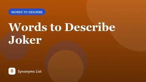 Words to Describe Joker