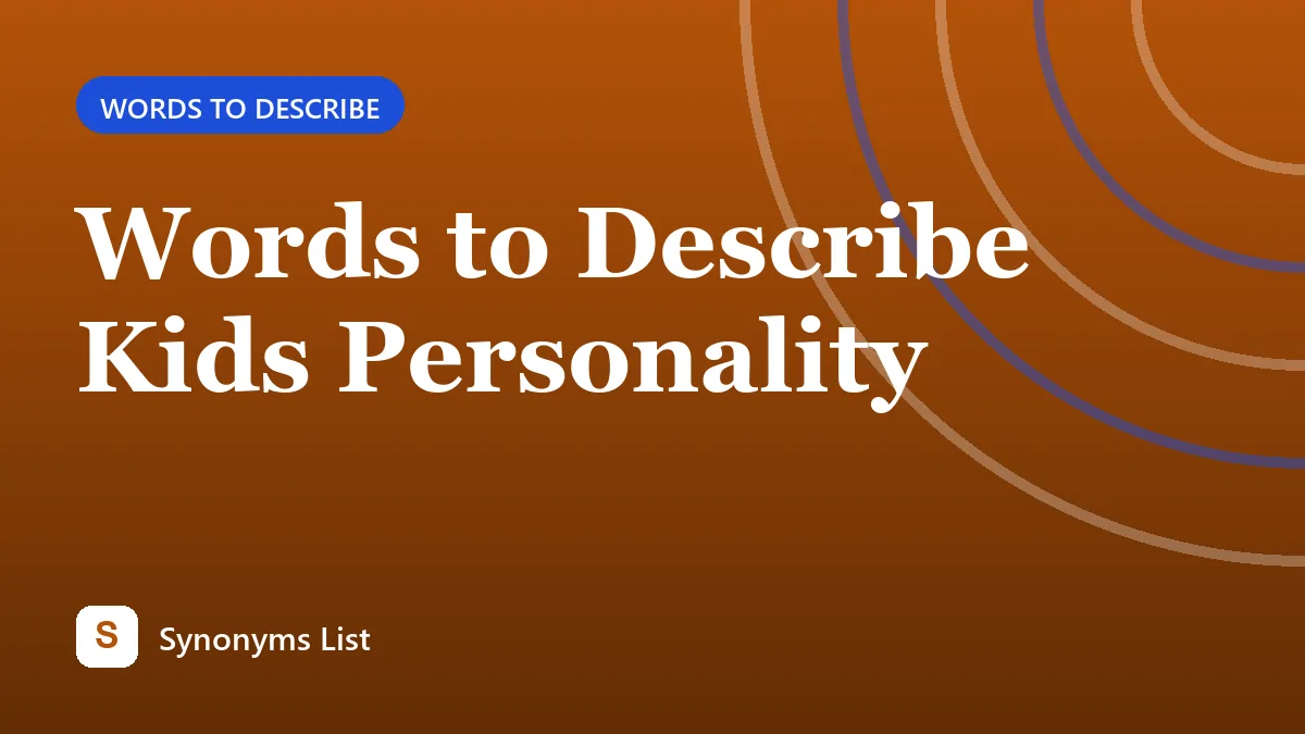 Words to Describe Kids Personality