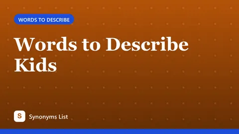 Words to Describe Kids