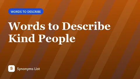 Words to Describe Kind People