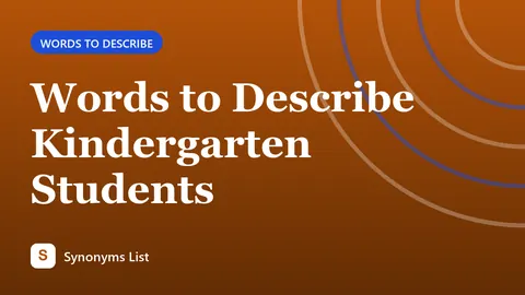 Words to Describe Kindergarten Students