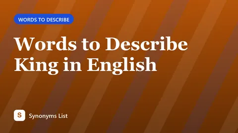 Words to Describe King in English