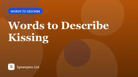 Words to Describe Kissing