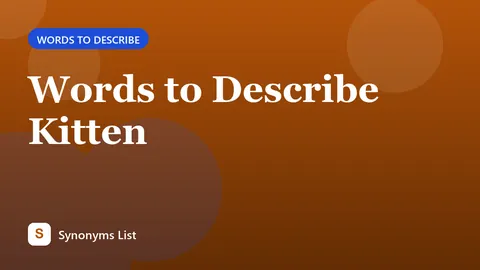 Words to Describe Kitten
