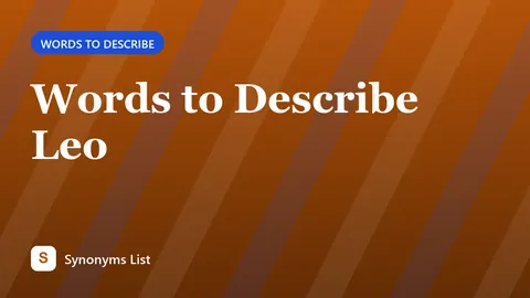 Words to Describe Leo