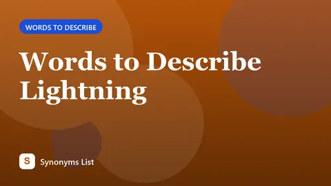 Words to Describe Lightning