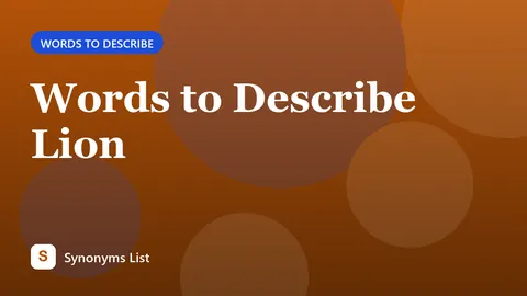 Words to Describe Lion