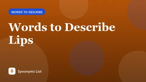Words to Describe Lips