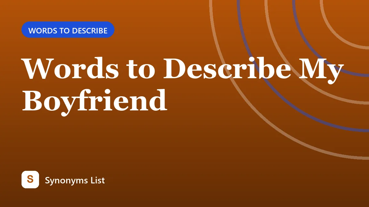 Words to Describe My Boyfriend