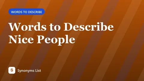 Words to Describe Nice People