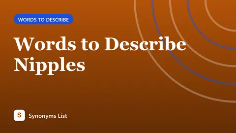 Words to Describe Nipples