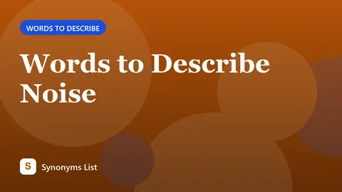 Words to Describe Noise