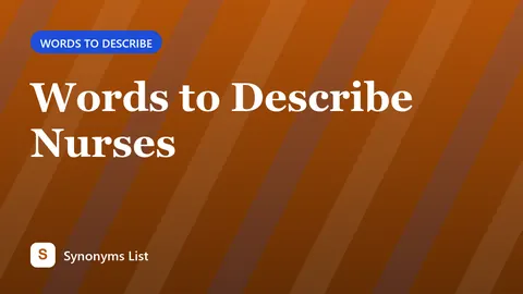 Words to Describe Nurses