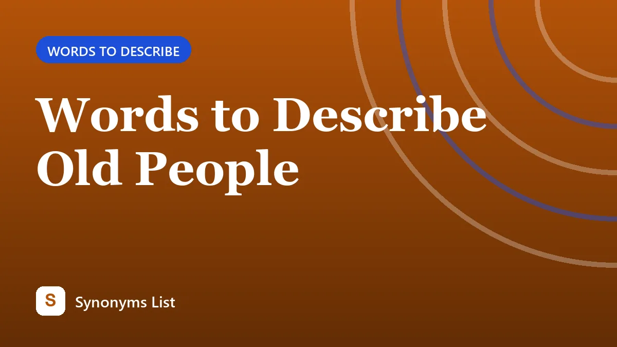 Words to Describe Old People