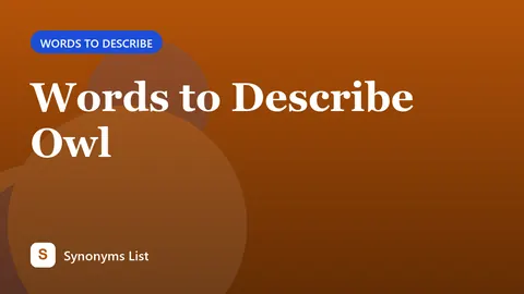 Words to Describe Owl