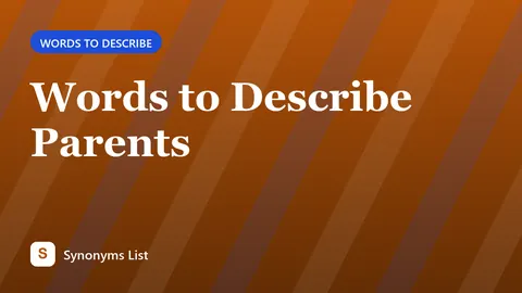 Words to Describe Parents