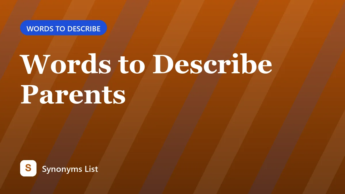 Words to Describe Parents