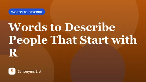 Words to Describe People That Start with R