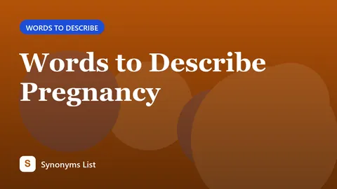 Words to Describe Pregnancy