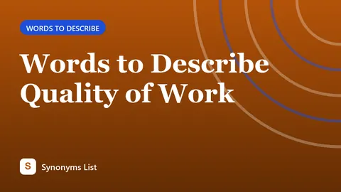 Words to Describe Quality of Work