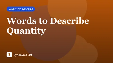 Words to Describe Quantity