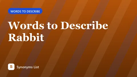 Words to Describe Rabbit