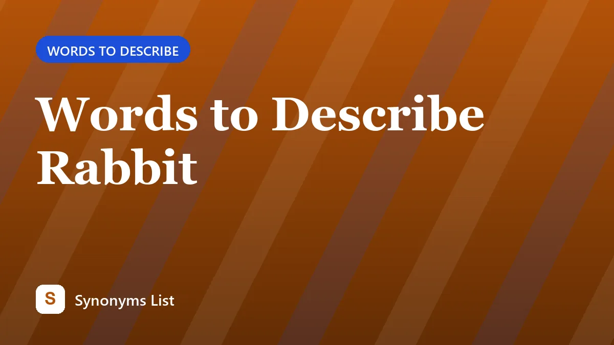 Words to Describe Rabbit
