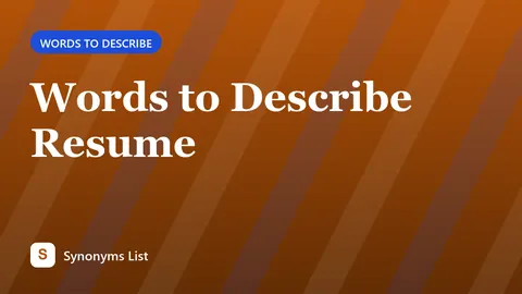 Words to Describe Resume