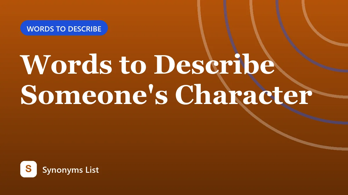 Words to Describe Someone's Character