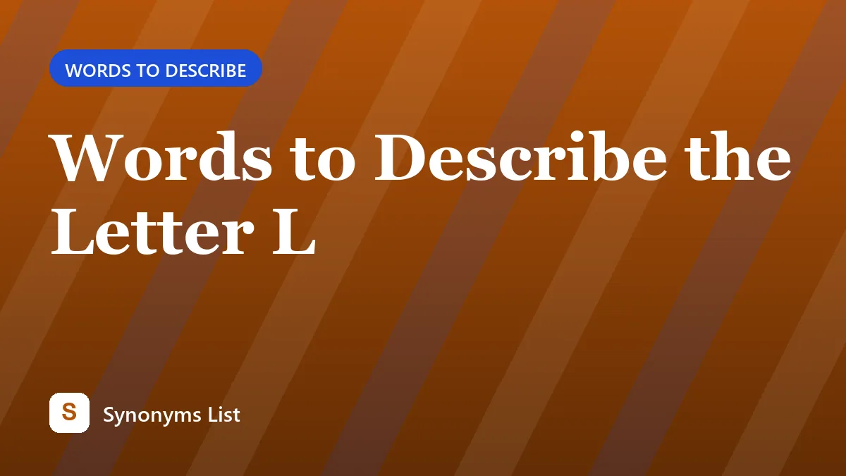 Words to Describe the Letter L