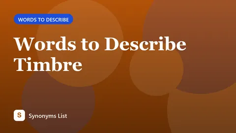 Words to Describe Timbre